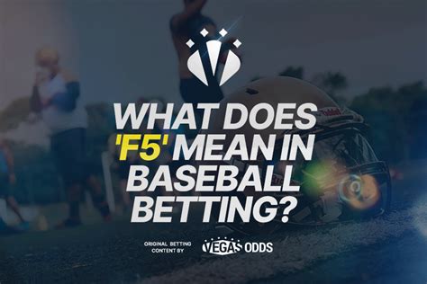 what does f5 mean in baseball betting